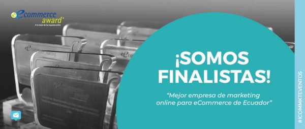 ICOMMKT, el elegido! Se conocieron los finalistas eCommerce Award Ecuador