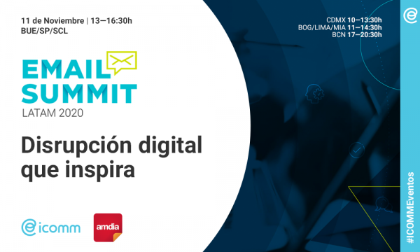 Disrupción digital que moviliza >>  Email Summit Latam