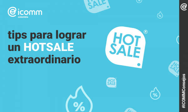 Workshop “Preparativos para un Hot Sale Extraordinario” por icomm Colombia.