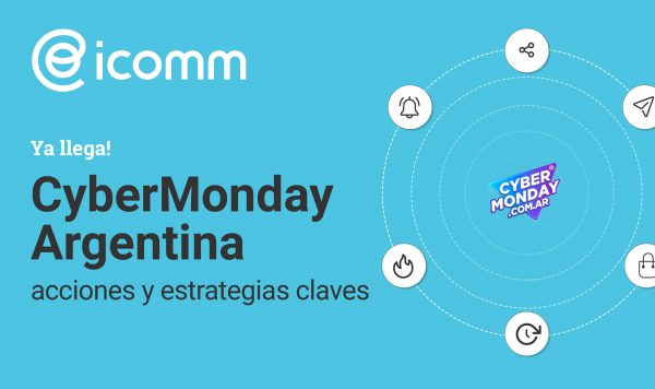 CyberMonday Argentina: acciones y estrategias claves.