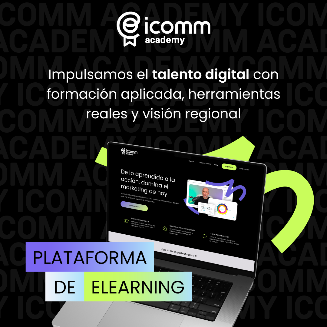 Lanzamos nuestro eLearning: icomm academy